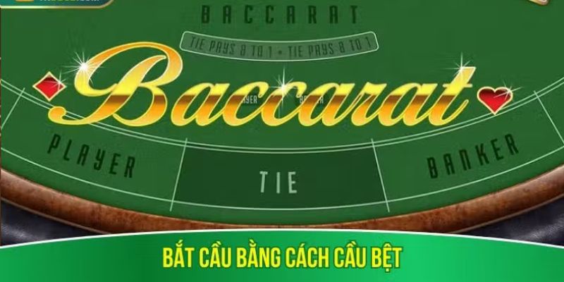 Bắt cầu bằng cách cầu bệt