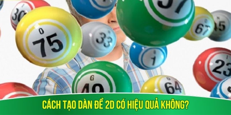 Cách tạo dàn đề 2D có hiệu quả không?