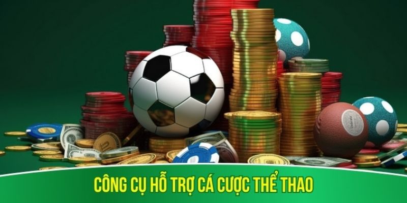 Công cụ hỗ trợ cá cược thể thao