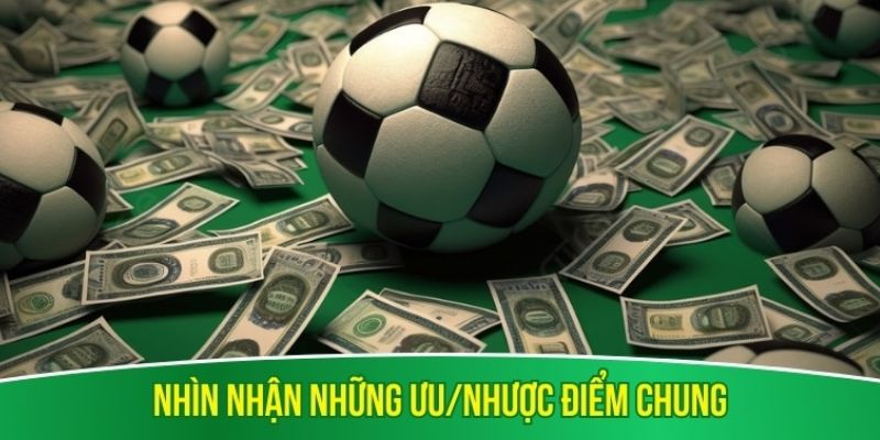 Nhìn nhận những ưu/nhược điểm Công Cụ Hỗ Trợ Cá Cược Thể Thao