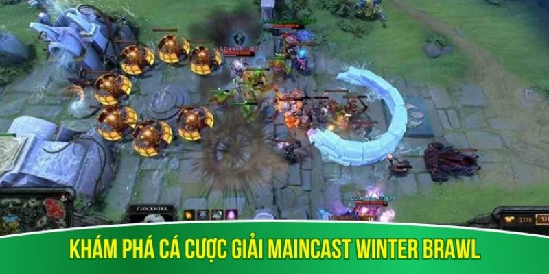 Khám phá cá cược giải Maincast Winter Brawl